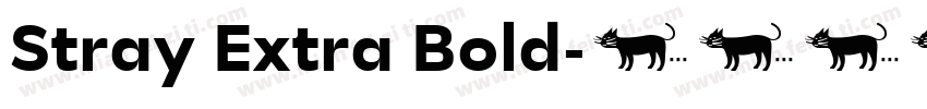 Stray Extra Bold字体转换